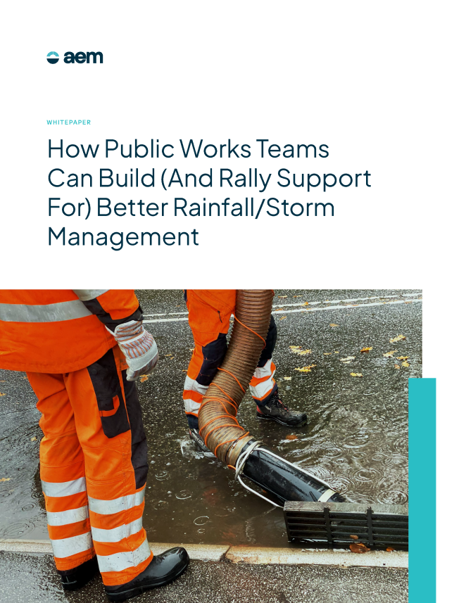 the cover image of aem's whitepaper, "How Public Works Teams Can Build (And Rally Support For) Better Rainfall/Storm Management"