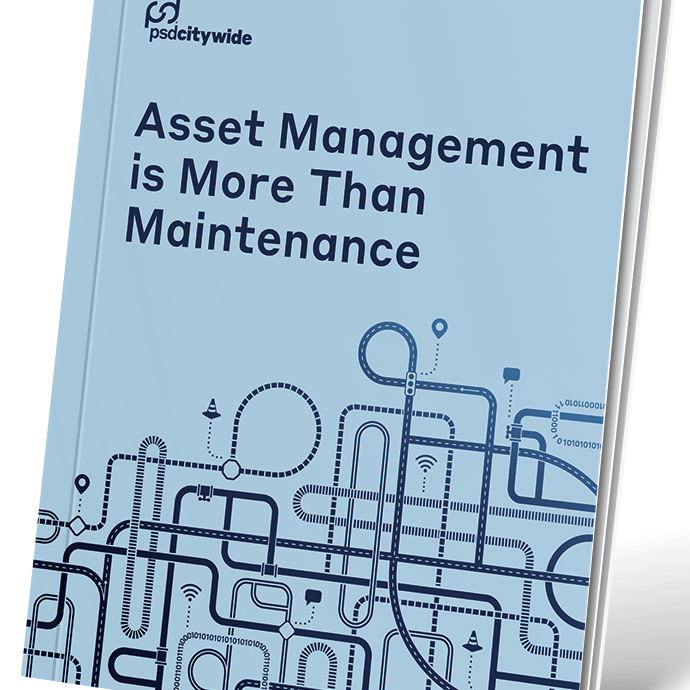a cover image of PSD Citywide's "Asset Management is More Than Maintenance"